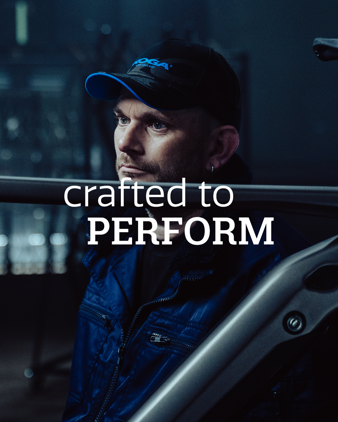 KOGA: Crafted to perform KOGA: Crafted to perform